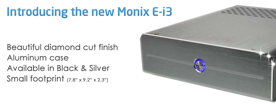 Introducing the new monix E-i3